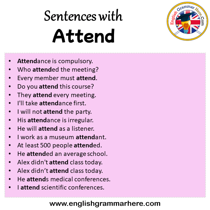 Sentences with Attend, Attend in a Sentence in English, Sentences For Attend