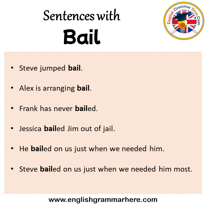 Sentences with Bail, Bail in a Sentence in English, Sentences For Bail