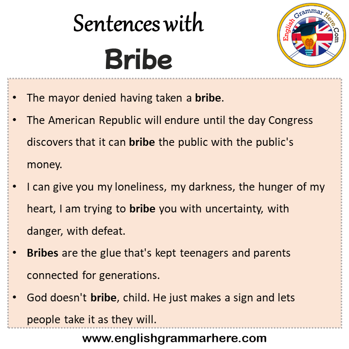 Sentences with Bribe, Bribe in a Sentence in English, Sentences For Bribe