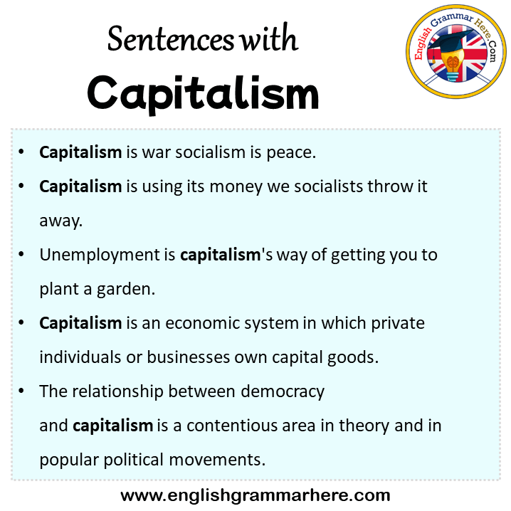 Sentences with Capitalism, Capitalism in a Sentence in English, Sentences For Capitalism