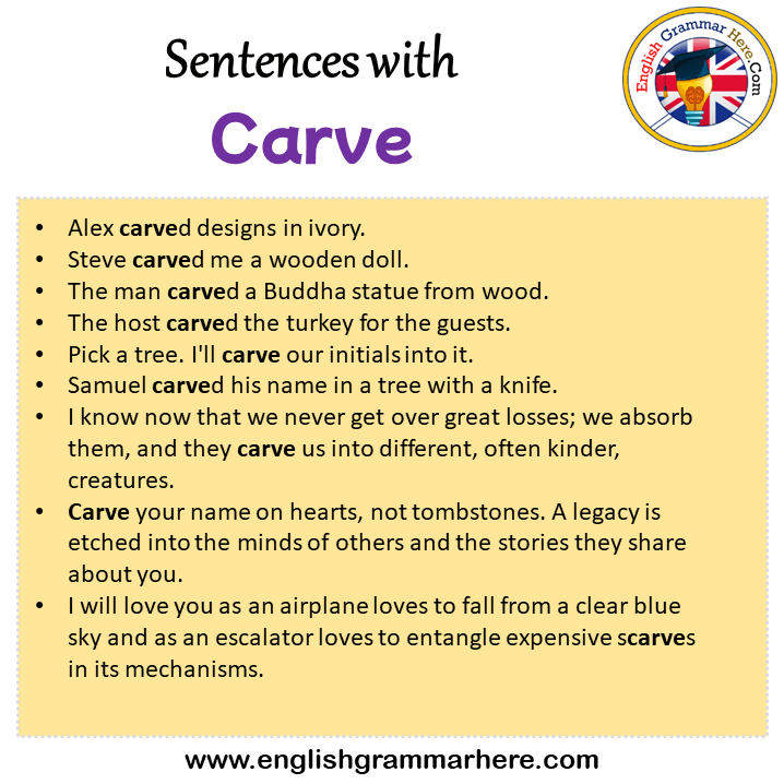 Sentences with Carve, Carve in a Sentence in English, Sentences For Carve