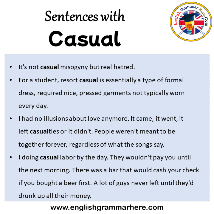 Sentences with Casual, Casual in a Sentence in English, Sentences For Casual
