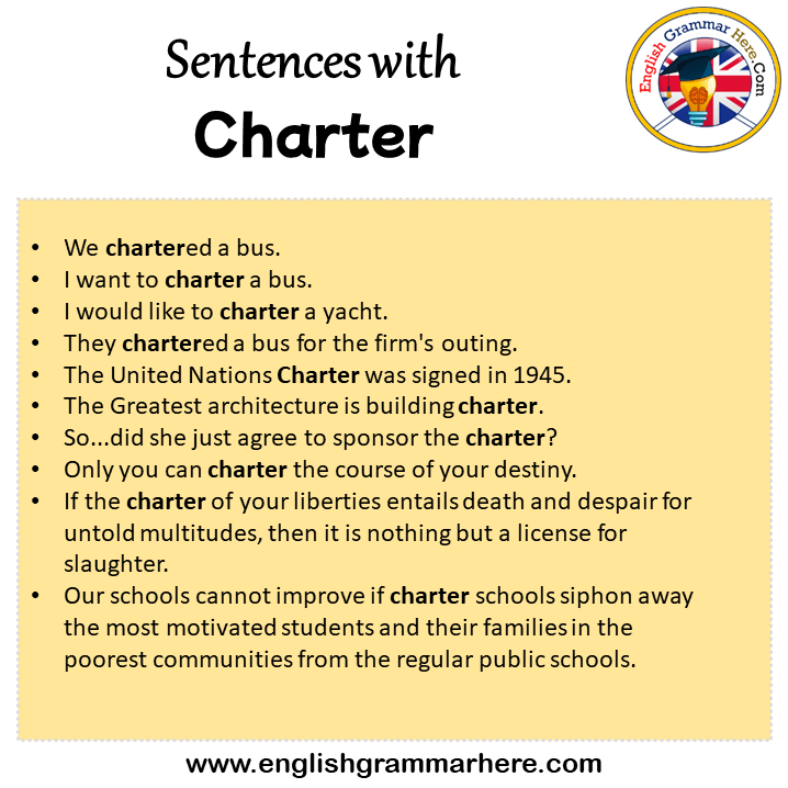 Sentences with Charter, Charter in a Sentence in English, Sentences For