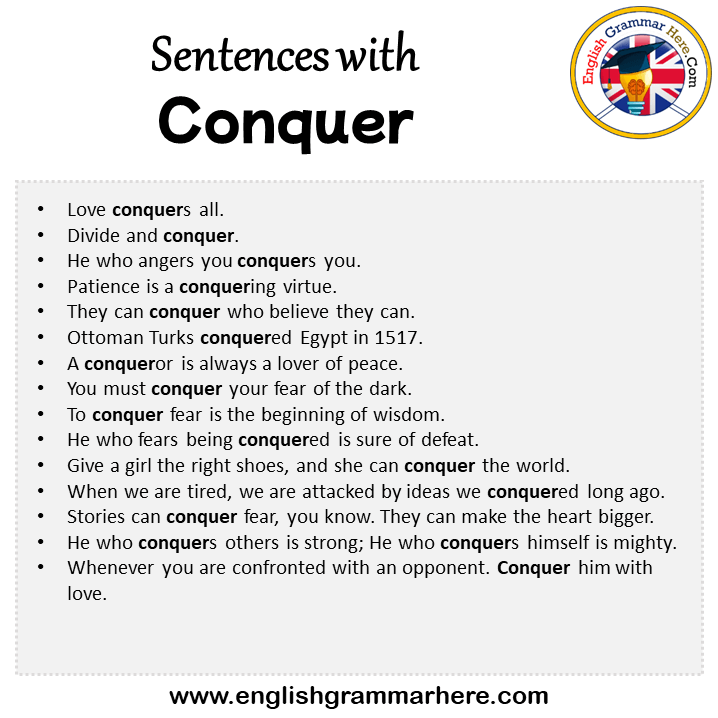 Sentences with Conquer, Conquer in a Sentence in English, Sentences For Conquer