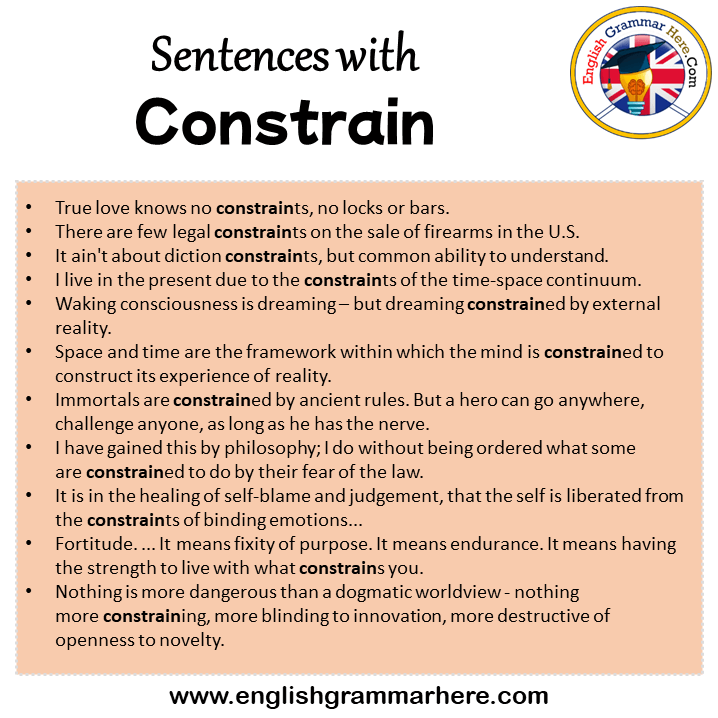 Sentences with Constrain, Constrain in a Sentence in English, Sentences For Constrain