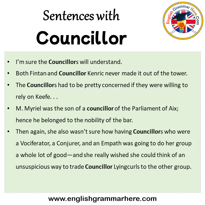 Sentences with Councillor, Councillor in a Sentence in English, Sentences For Councillor