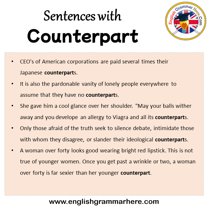 Sentences with Counterpart, Counterpart in a Sentence in English, Sentences For Counterpart