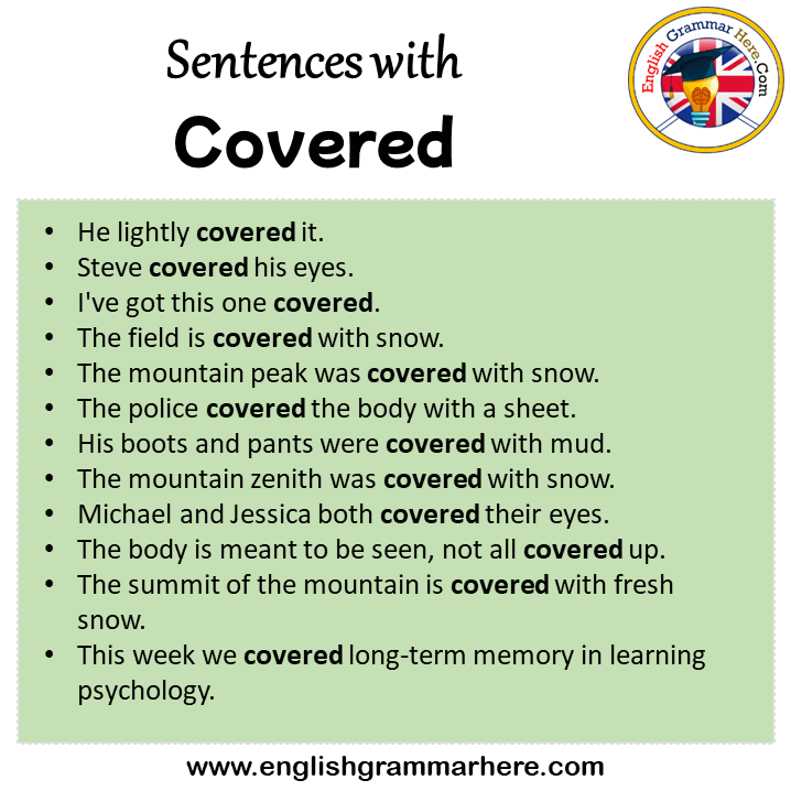 Sentences with Covered, Covered in a Sentence in English, Sentences For Covered