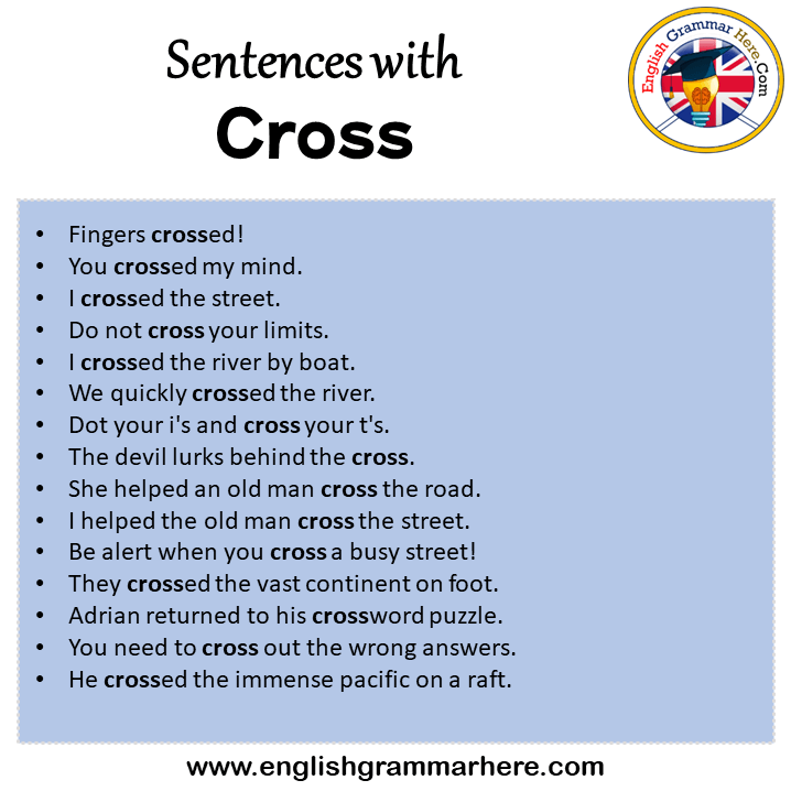 Sentences with Cross, Cross in a Sentence in English, Sentences For Cross