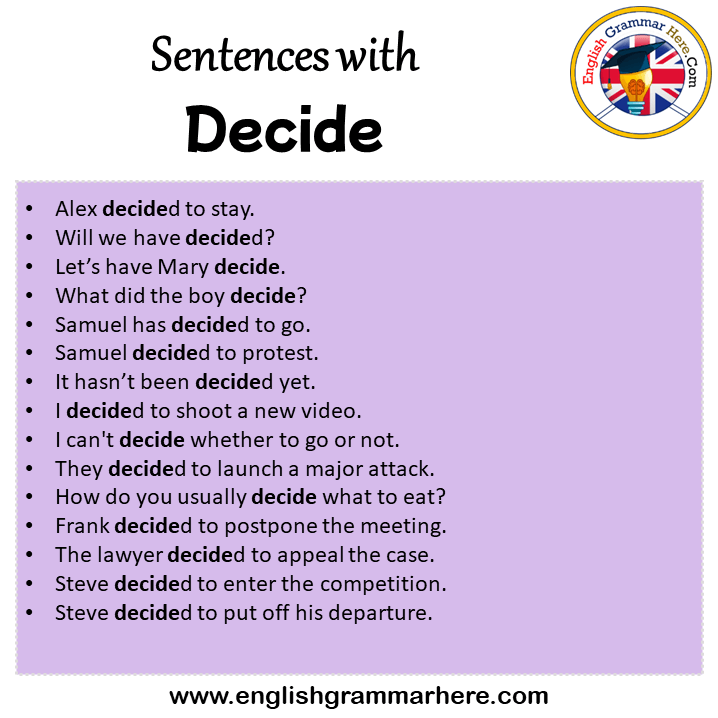 Sentences with Decide, Decide in a Sentence in English, Sentences For Decide