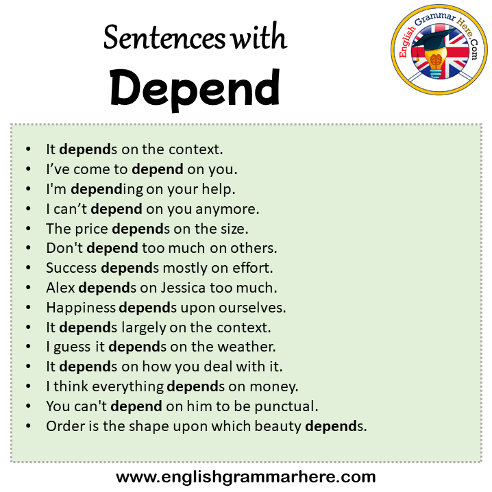 Sentences with Depend, Depend in a Sentence in English, Sentences For Depend