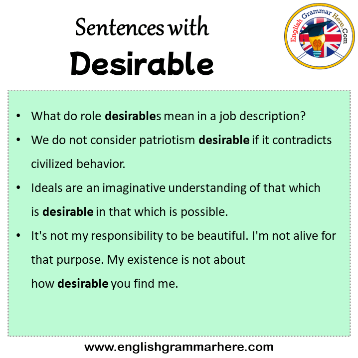 Sentences with Desirable, Desirable in a Sentence in English, Sentences For Desirable