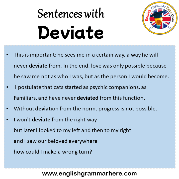 Sentences with Deviate, Deviate in a Sentence in English, Sentences For Deviate