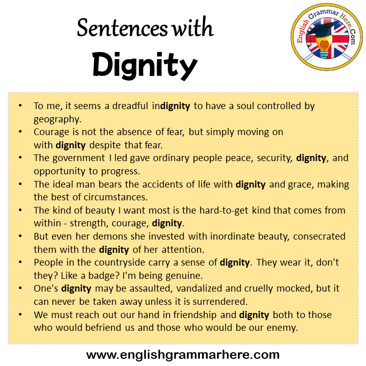 Sentences with Dignity, Dignity in a Sentence in English, Sentences For Dignity