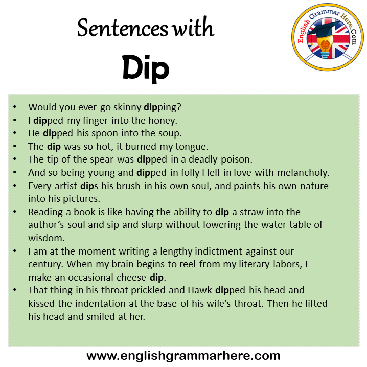 Sentences with Dip, Dip in a Sentence in English, Sentences For Dip