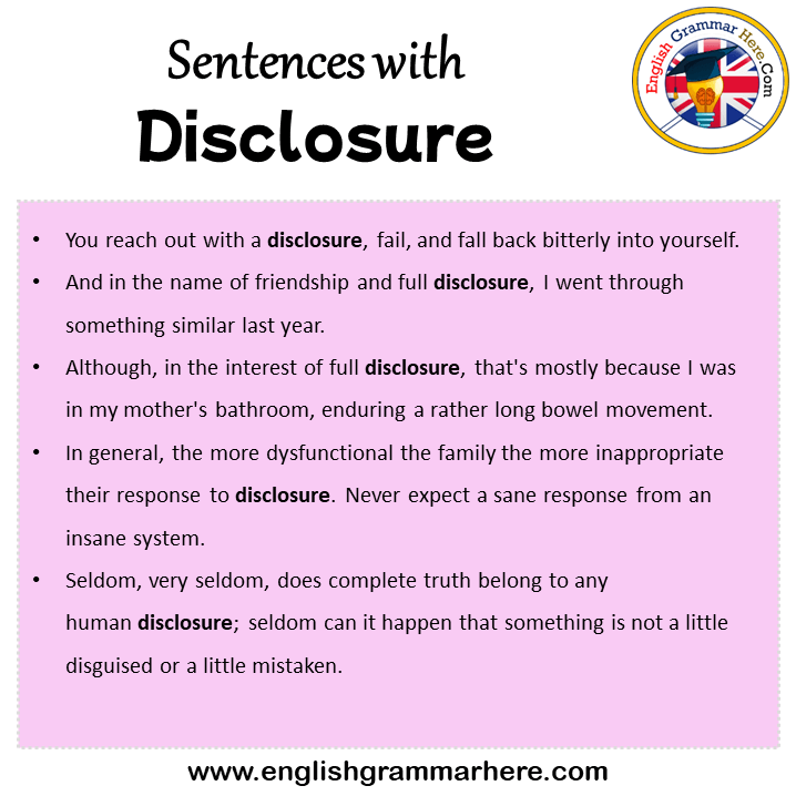 Sentences with Disclosure, Disclosure in a Sentence in English, Sentences For Disclosure