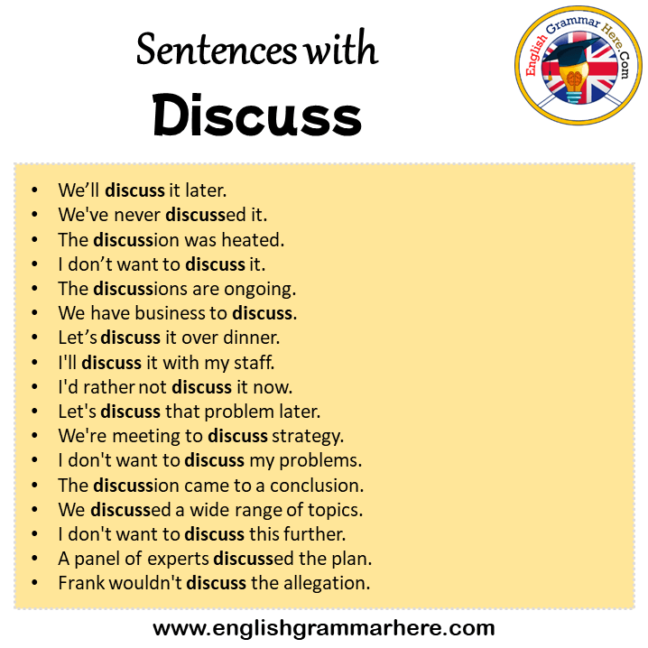 Sentences with Discuss, Discuss in a Sentence in English, Sentences For Discuss