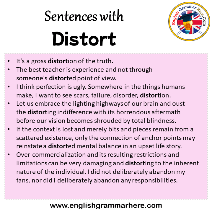 Sentences with Distort, Distort in a Sentence in English, Sentences For Distort
