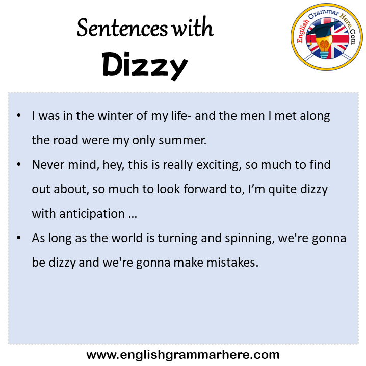 Sentences with Dizzy, Dizzy in a Sentence in English, Sentences For Dizzy