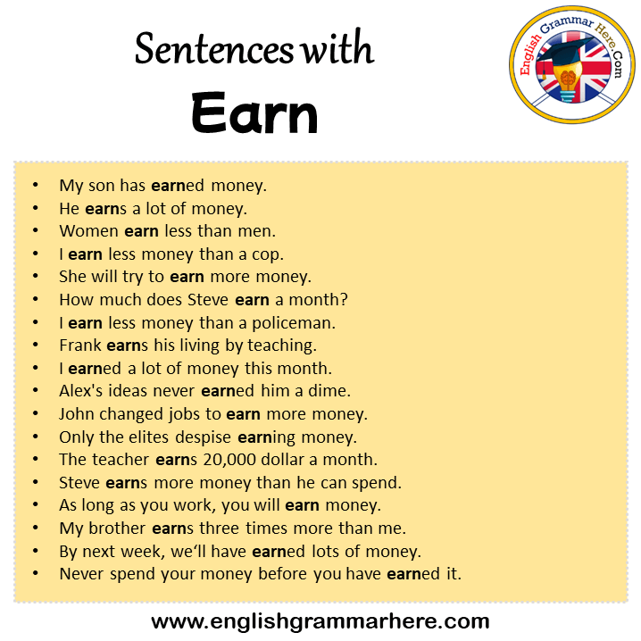 Sentences with Earn, Earn in a Sentence in English, Sentences For Earn