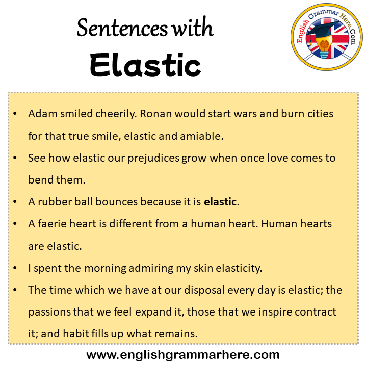 Sentences with Elastic, Elastic in a Sentence in English, Sentences For Elastic