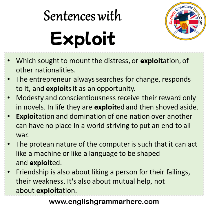 Sentences with Exploit, Exploit in a Sentence in English, Sentences For Exploit
