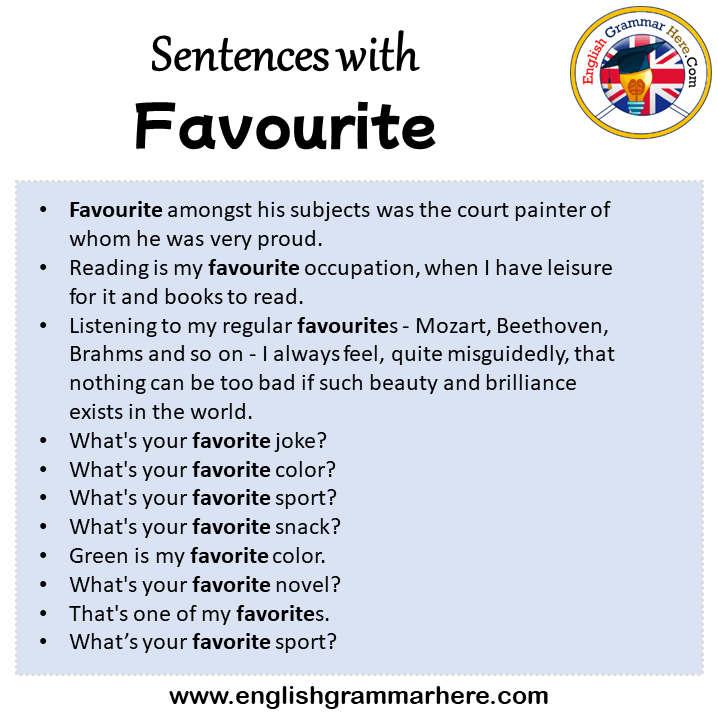 Sentences with Favourite, Favourite in a Sentence in English, Sentences For Favourite