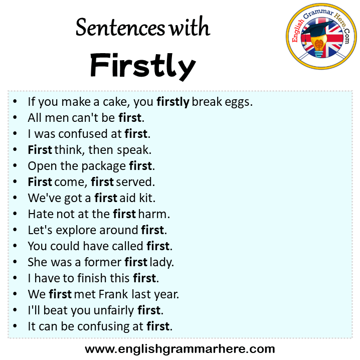 Sentences with Firstly, Firstly in a Sentence in English, Sentences For Firstly