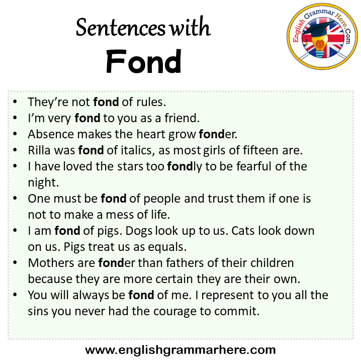 Sentences with Fond, Fond in a Sentence in English, Sentences For Fond