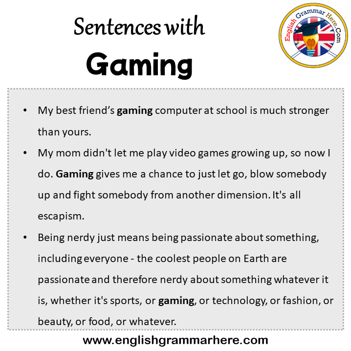 Sentences with Gaming, Gaming in a Sentence in English, Sentences For Gaming