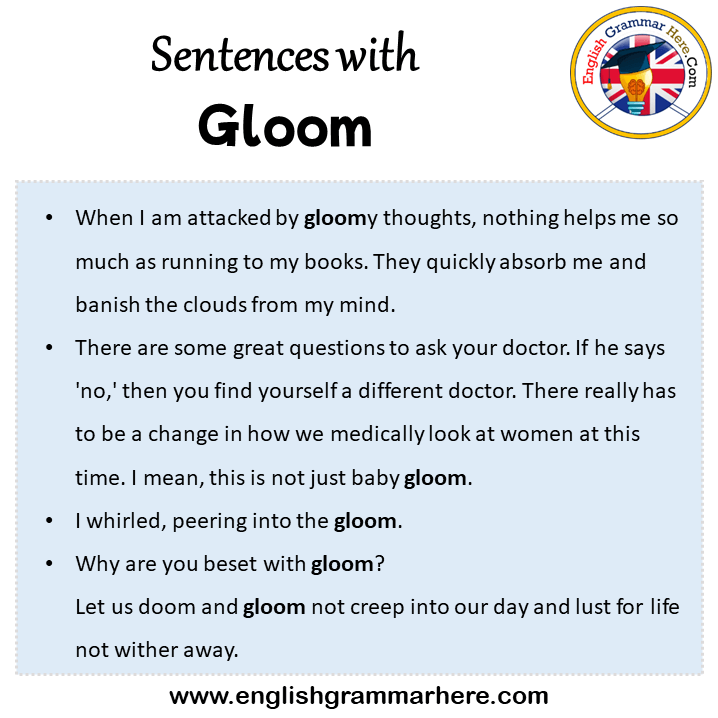 Sentences with Gloom, Gloom in a Sentence in English, Sentences For Gloom