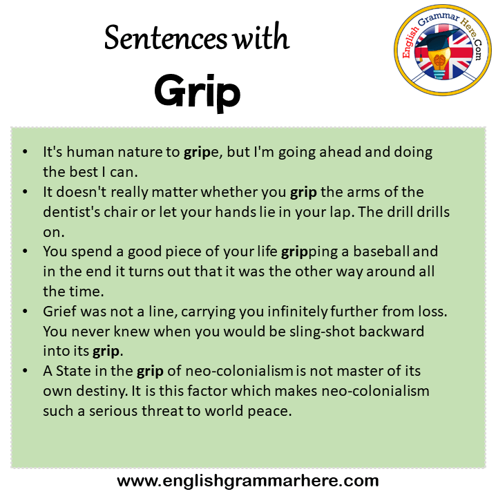 Sentences with Grip, Grip in a Sentence in English, Sentences For Grip