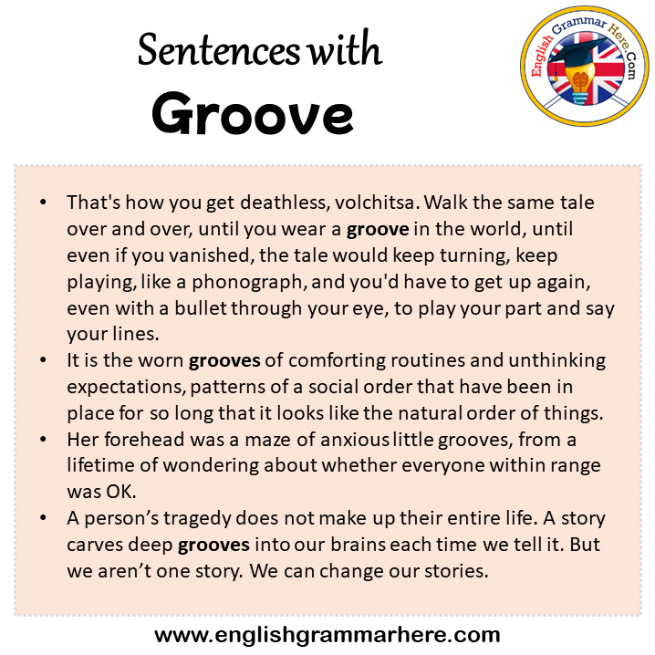 Sentences with Groove, Groove in a Sentence in English, Sentences For Groove