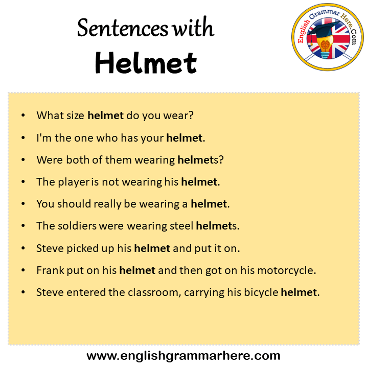 Sentences with Helmet, Helmet in a Sentence in English, Sentences For Helmet