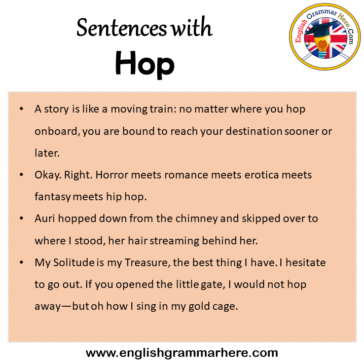 Sentences with Hop, Hop in a Sentence in English, Sentences For Hop