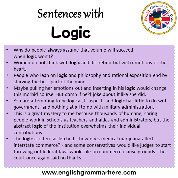 Sentences with Logic, Logic in a Sentence in English, Sentences For Logic
