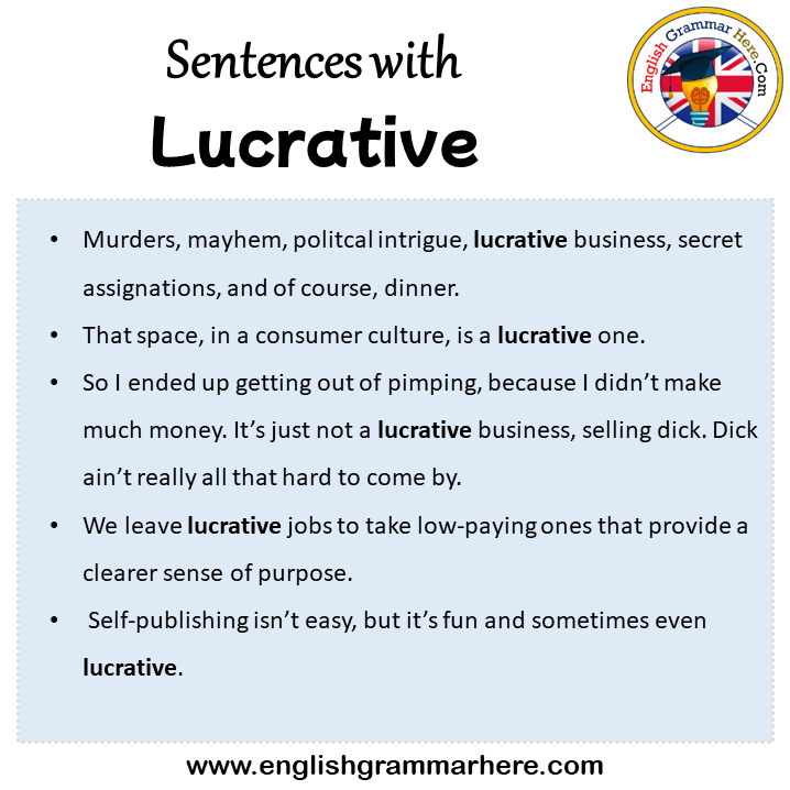 Sentences with Lucrative, Lucrative in a Sentence in English, Sentences For Lucrative