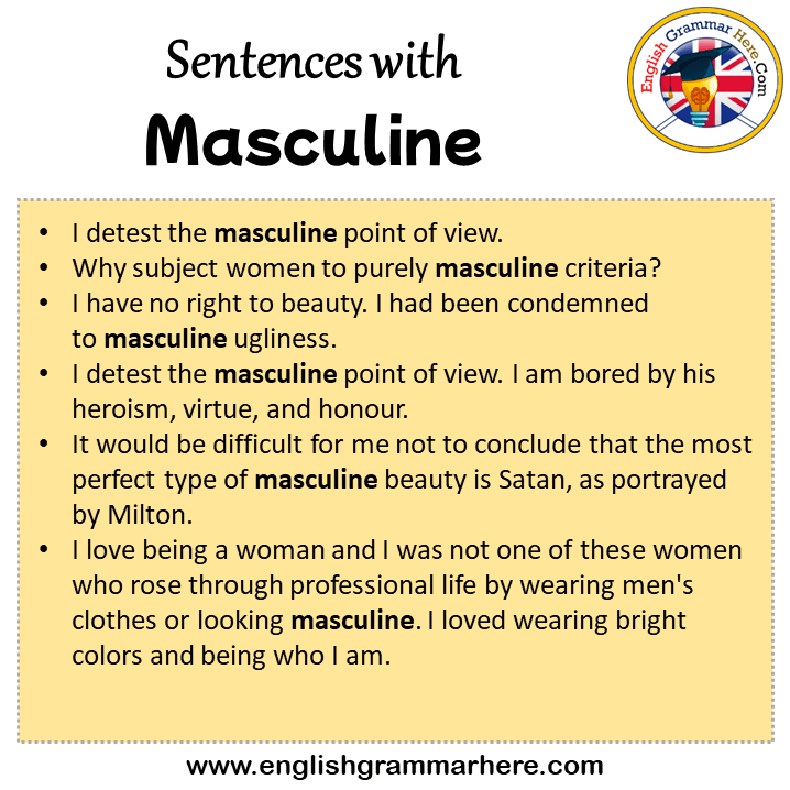 Sentences with Masculine, Masculine in a Sentence in English, Sentences For Masculine