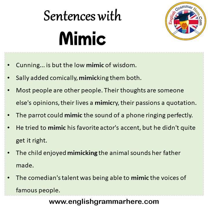 Sentences with Mimic, Mimic in a Sentence in English, Sentences For Mimic
