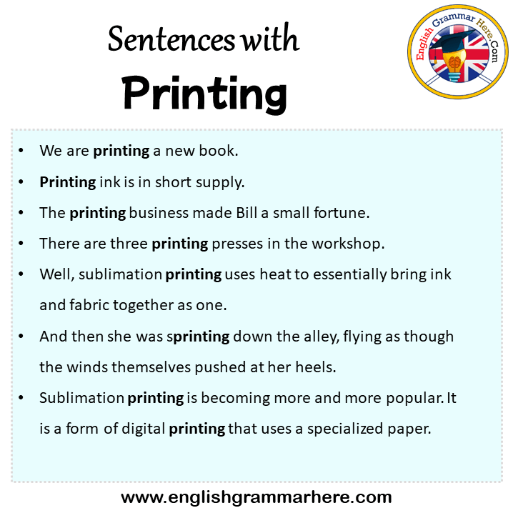 Sentences with Printing, Printing in a Sentence in English, Sentences For Printing