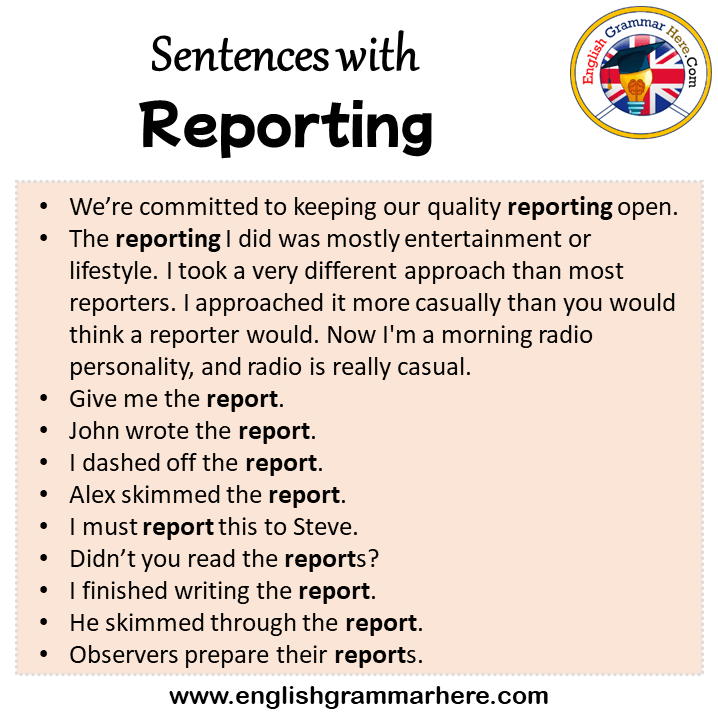 Sentences with Reporting, Reporting in a Sentence in English, Sentences For Reporting