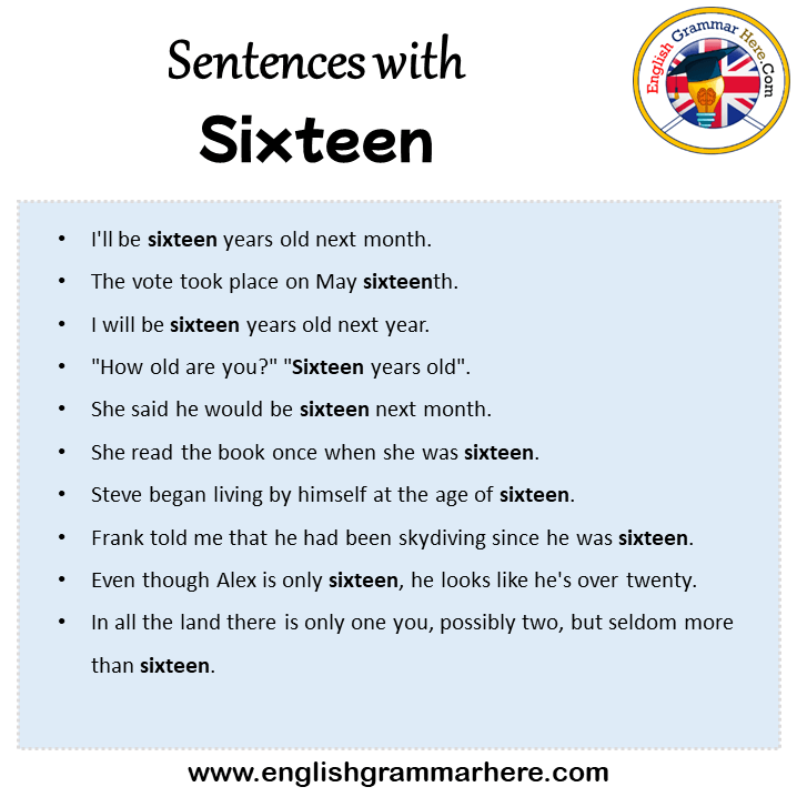 Sentences with Sixteen, Sixteen in a Sentence in English, Sentences For Sixteen