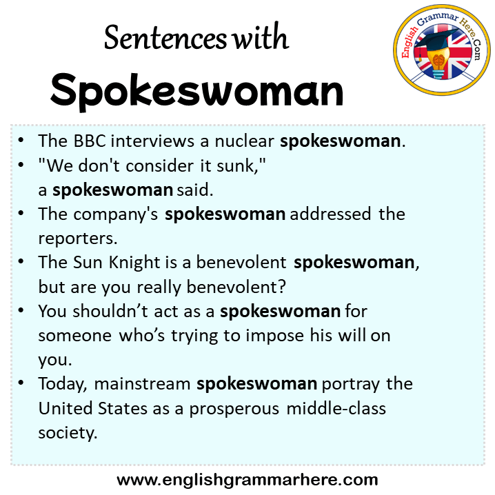 Sentences with Spokeswoman, Spokeswoman in a Sentence in English, Sentences For Spokeswoman