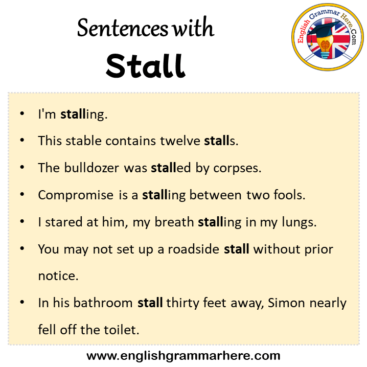 Sentences with Stall, Stall in a Sentence in English, Sentences For Stall