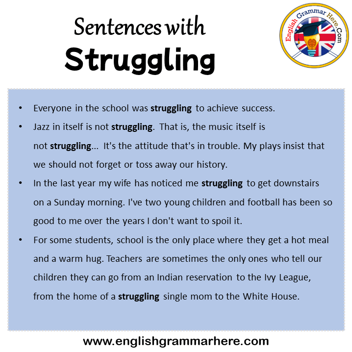 Sentences with Struggling, Struggling in a Sentence in English, Sentences For Struggling