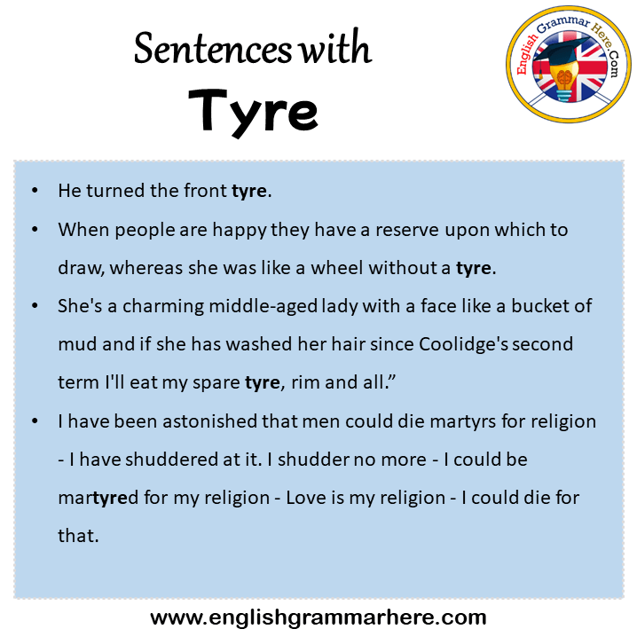 Sentences with Tyre, Tyre in a Sentence in English, Sentences For Tyre