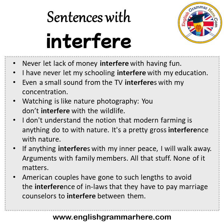 Sentences with interfere, interfere in a Sentence in English, Sentences For interfere