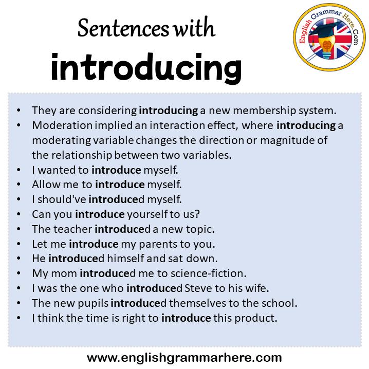 Sentences with introducing, introducing in a Sentence in English, Sentences For introducing