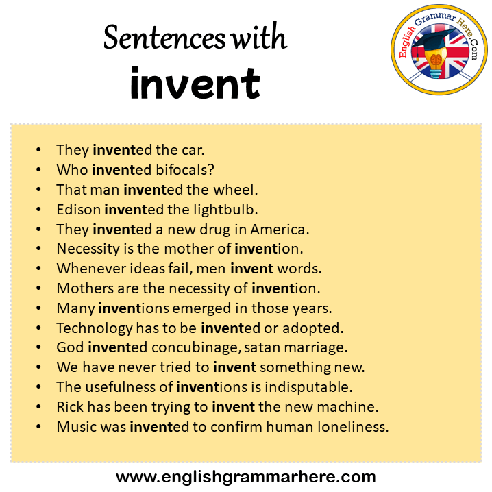Sentences with invent, invent in a Sentence in English, Sentences For invent
