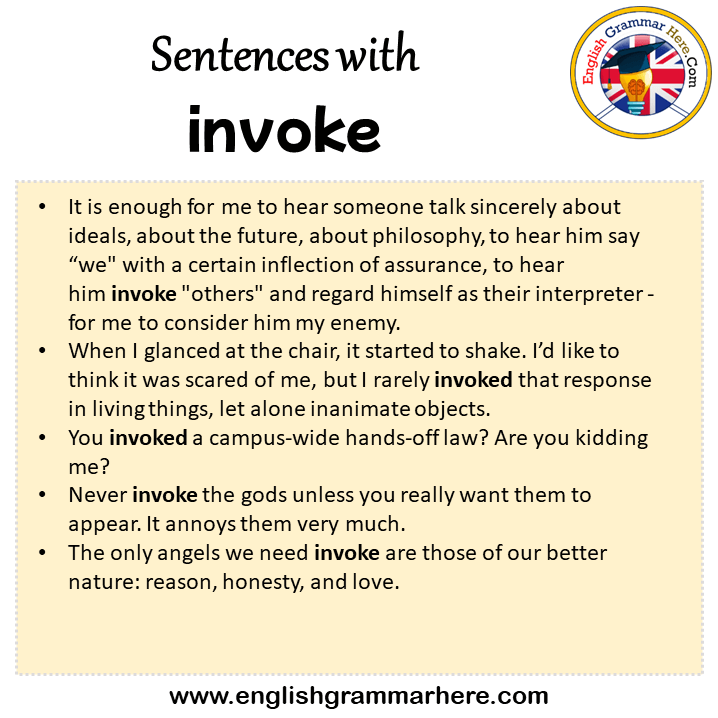 Sentences with invoke, invoke in a Sentence in English, Sentences For invoke